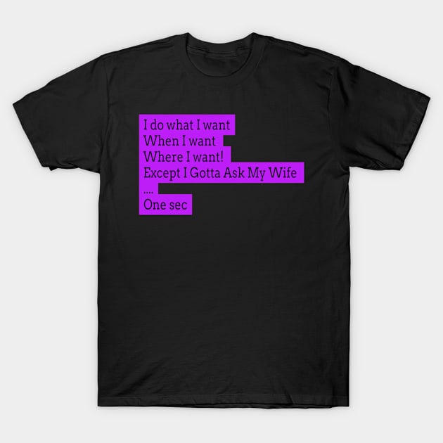 FUNNY WIFE HUSBAND SHIRT T-Shirt by Lin Watchorn 